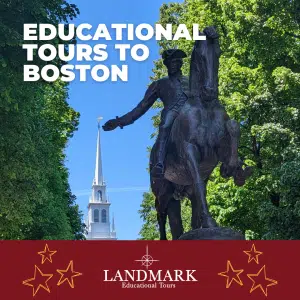Educational Tours to Boston